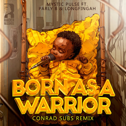 Born as a warrior (Conrad subs remix) album by Mystic Pulse & Conrad Subs - Drum and Bass Cover Art