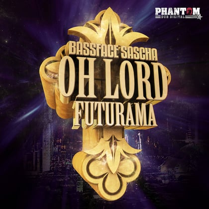 Oh Lord//Futurama album by Bassface Sascha - Drum and Bass Cover Art