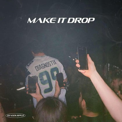 Make It Drop album by Diagnostix - Drum and Bass Cover Art