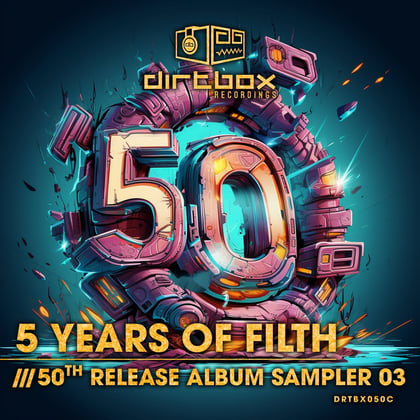 5 Years Of Filth- 50th Release Album Sampler 3 album by TRCD, ESKR & Dropset - Drum and Bass Cover Art