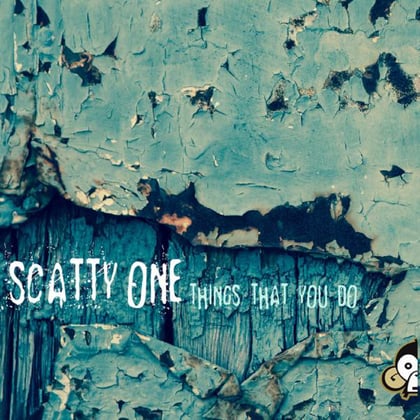Things That You Do album by Scattyone - Drum and Bass Cover Art