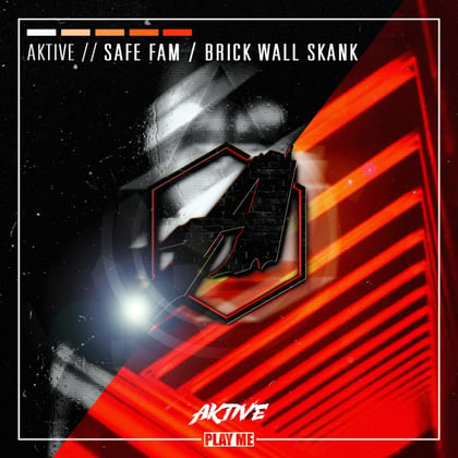 Safe Fam / Brick Wall Skank album by Aktive - Drum and Bass Cover Art