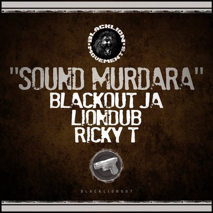 Sound Murdara album by Lowriderz, Liondub, Blackout JA & Ricky T - Drum and Bass Cover Art