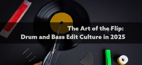 The Art of the Flip: How Drum and Bass Producers Rework Classics Without Losing the Magic Image