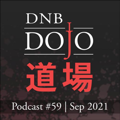 DNB Dojo Podcast #59 – Sep 2021 Cover Image